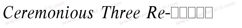 Ceremonious Three Re字体转换